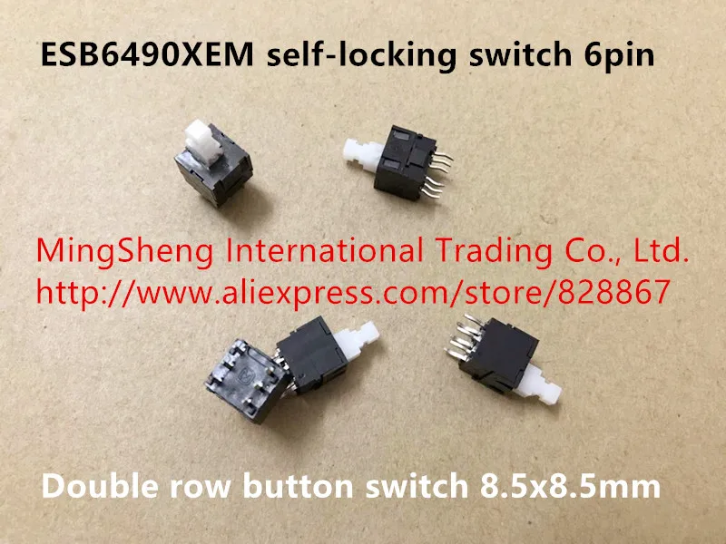 

Original new 100% ESB6490XEM 8.5x8.5mm self-locking switch 6pin double row button switch