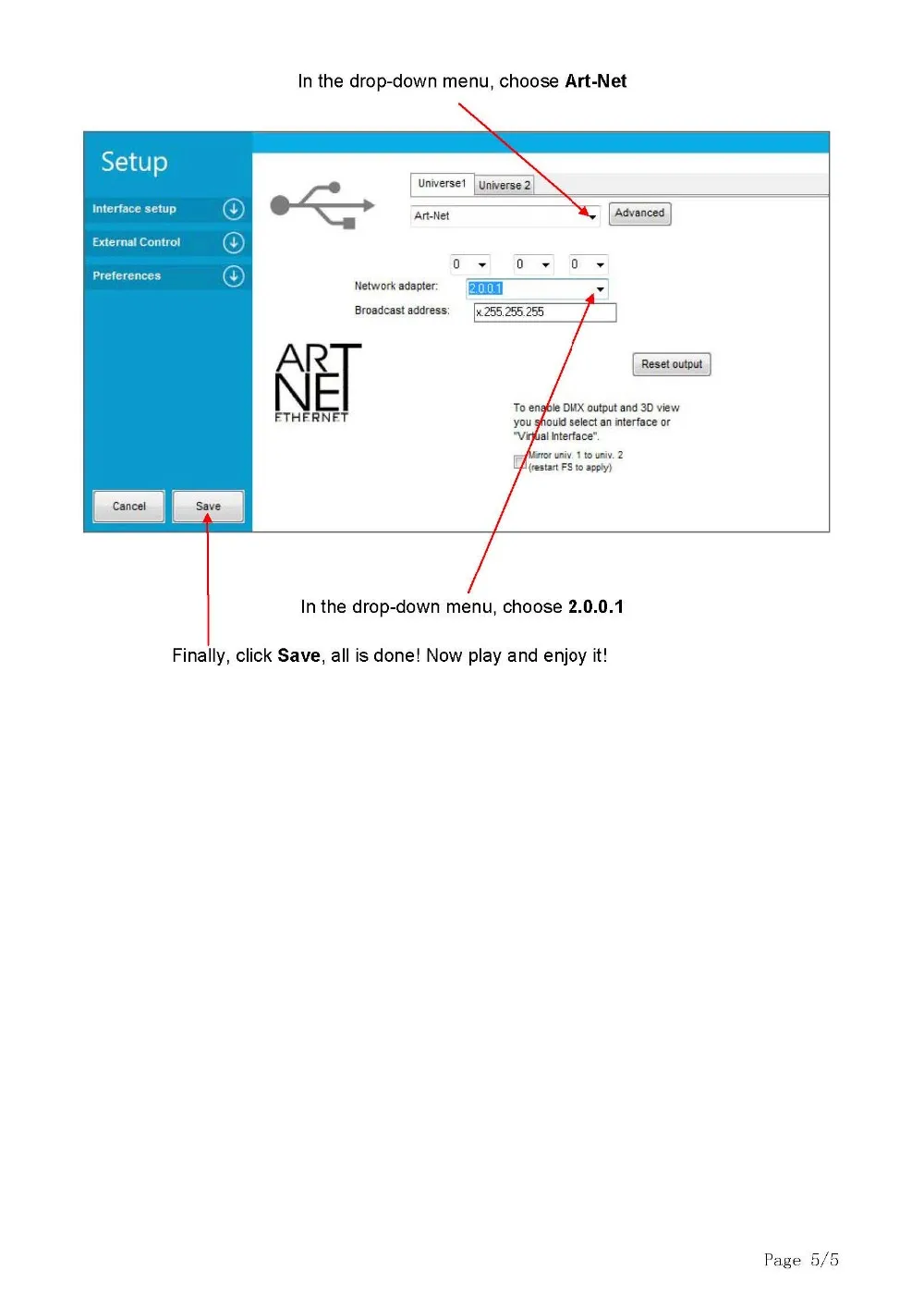 ArtNet к интерфейсу DMX; Вход протокола Art-Net; выход сигналов DMX(всего 512 каналов