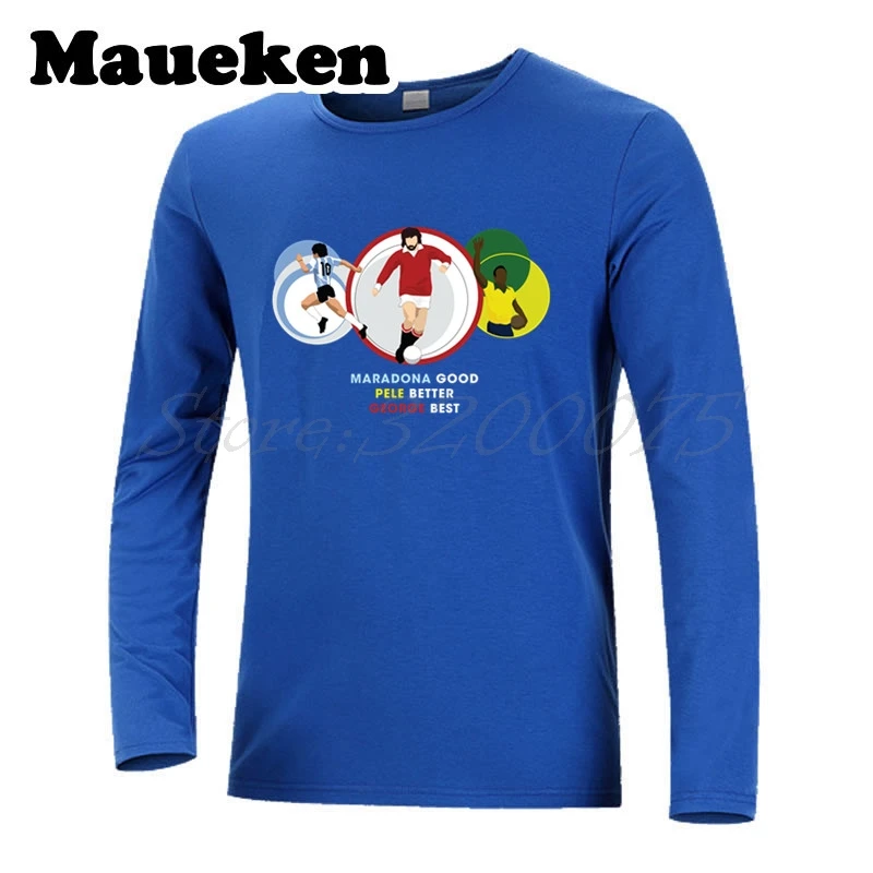 С длинным рукавом Legend Diego Maradona good Pele better Джордж Best O Rei do futebol Мужская футболка