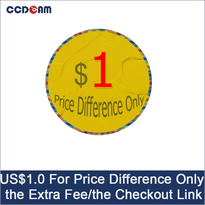 CCDCAM US$1.0 For Price Difference Only the Extra Fee Checkout Link |