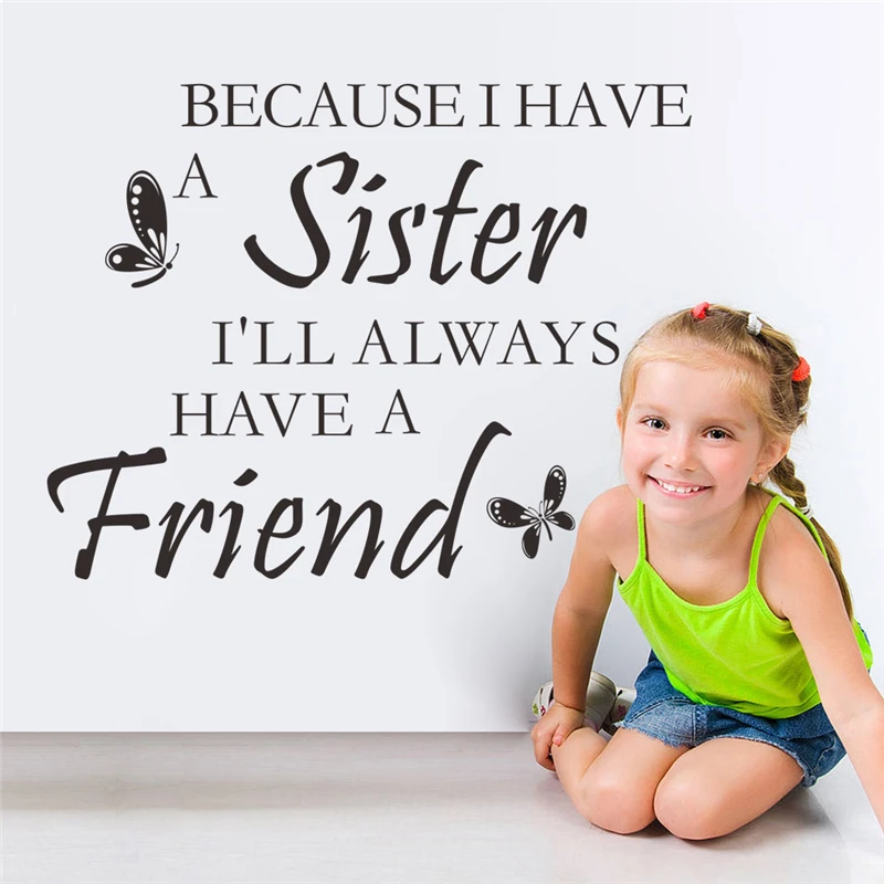 

because i have a sister i'll always have a friends quotes wall stickers for kids room home decor decals vinyl art girls gift