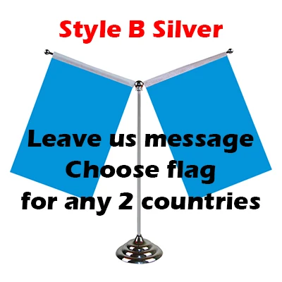 Style B Silver YAZANIE, 14*21 см, на выбор, 3 или 4 страны, настольный флаг с основанием из нержавеющей стали и столешницей, флаг, стенд, флаги стран мира - Цвет: Style B Silver