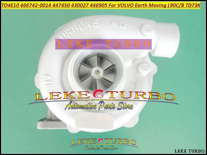 TO4E10 466742 466742-0012 466742-0011 447450-0052 430027-0022 турбо для VOLVO offway L120B VME A25C L90B L90C земля движущийся
