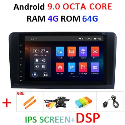 Android 9,0 4G 64G Автомобильный gps для Mercedes Benz ML GL W164 ML350 ML500 GL320 X164 ML280 GL350 GL450 Радио Стерео навигация без DVD - Цвет: 9.0 4G 64G IPS DSP