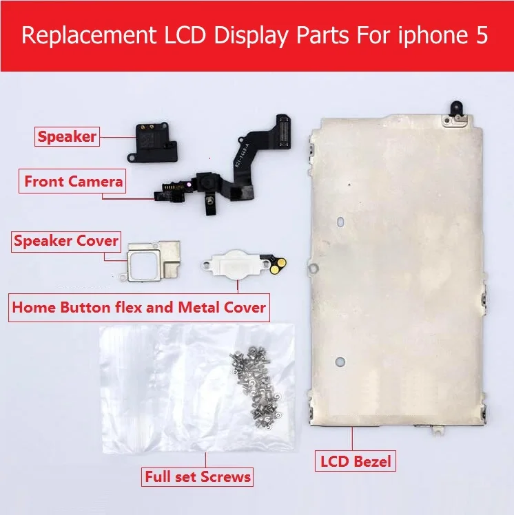 

Retail Full Set parts For iPhone 5 LCD display Metal Bezel /Front camera/speaker /home button flex / Screw/ Bracket repair parts