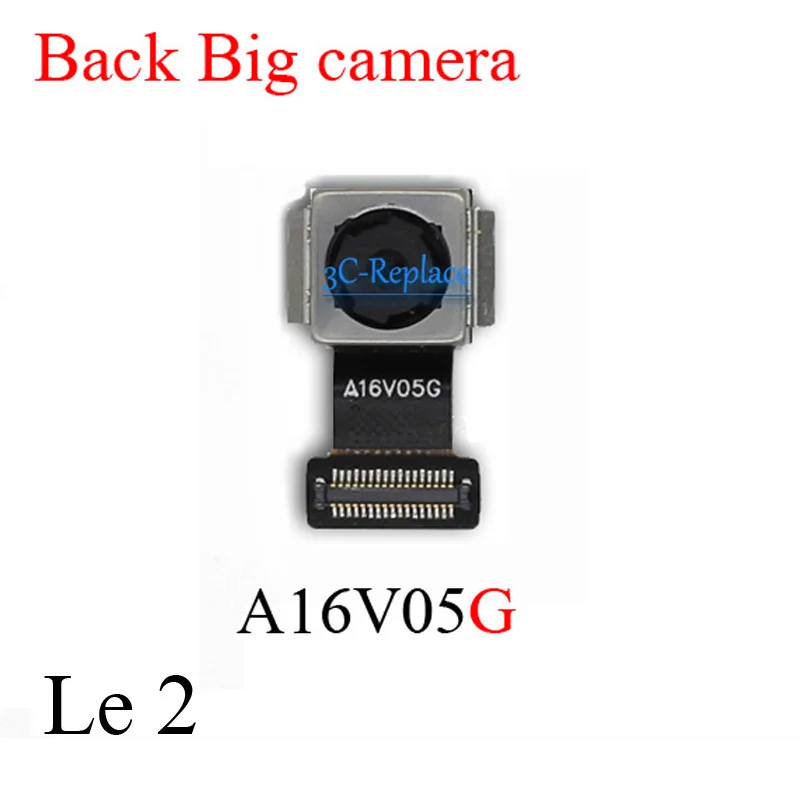 Back camera A16V05G Для letv leEco Le2 le 2X527X520X522X621X620x622X528 X задняя основная большая камера Маленькая фронтальная камера гибкий кабель лента - Цвет: Back camera A16V05G