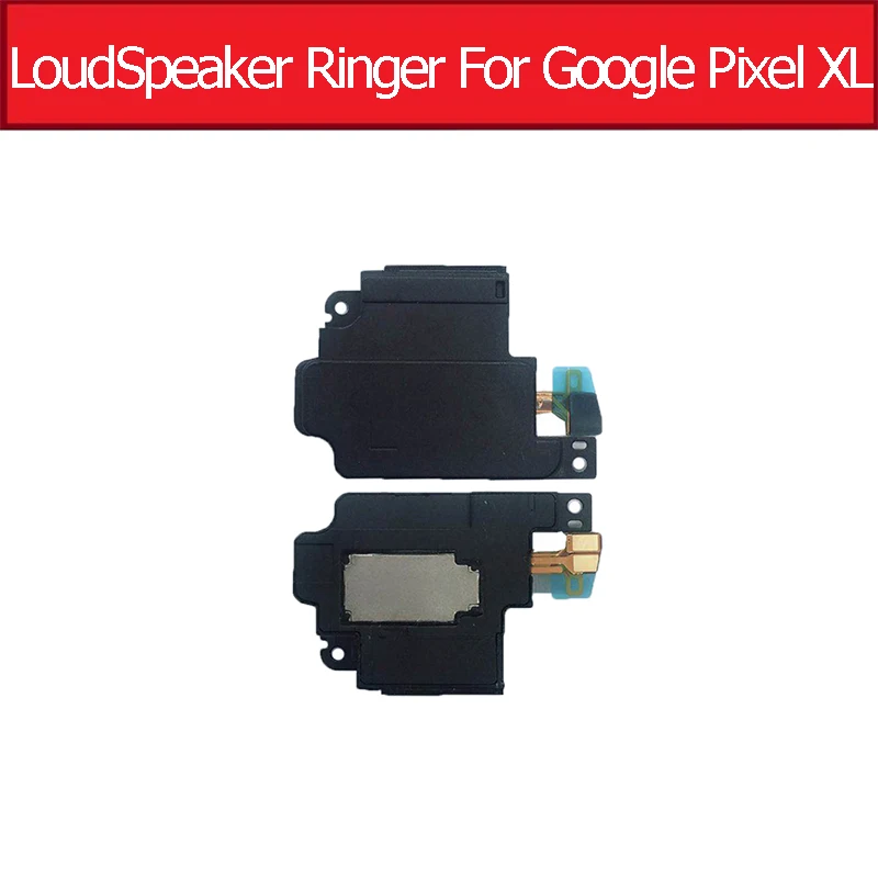 For Pixel XL Громкий динамик звонка зуммер для Google Pixel S1/Pixel XL Громкий Динамик приемник модуль платы запасные части - Цвет: For Pixel XL