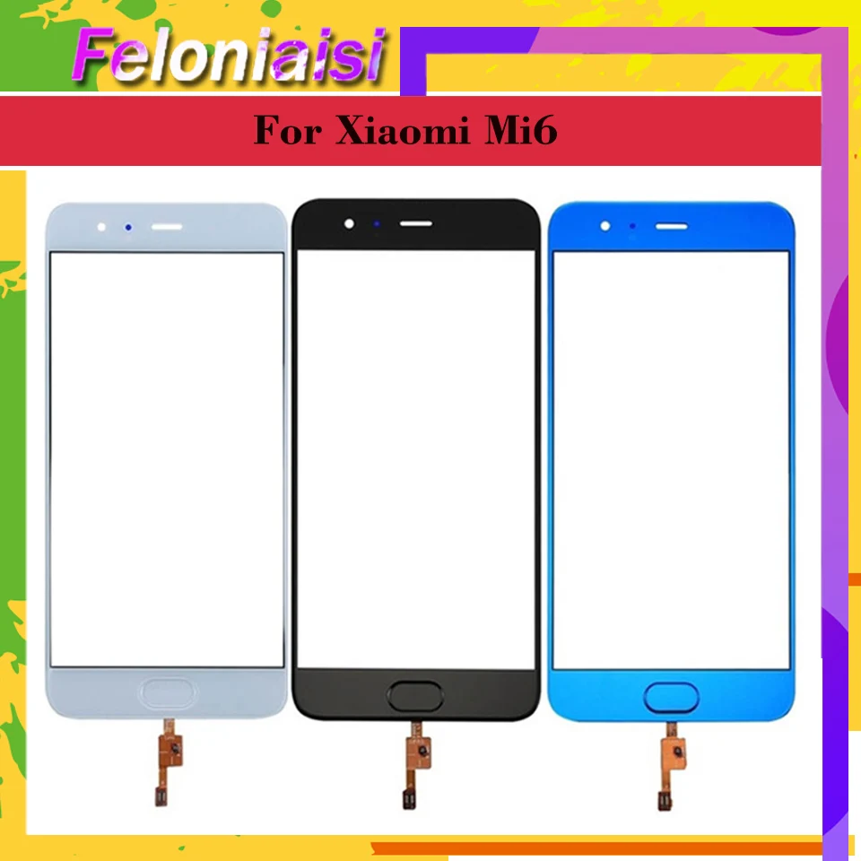 

10Pcs/lot Original TouchScreen For Xiaomi 6 Mi6 Mi 6 M6 Touch Screen Digitizer Panel Sensor Front Glass with Fingerprint button