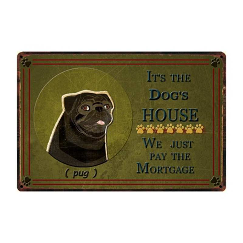 

[ Kelly66 ] It's The Dog's House Pug Metal Sign Tin Poster Home Decor Bar Wall Art Painting 20*30 CM Size y-2238