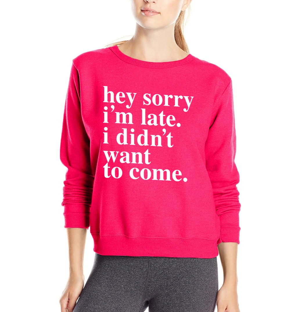 Извините я поздно не хочу приходить забавные толстовки с буквенным принтом зима
