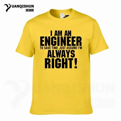 Футболка YUANQISHUN с надписью «TRUST ME I AM ENGINEER ALWAYS RIGHT», модная повседневная Уличная забавная футболка