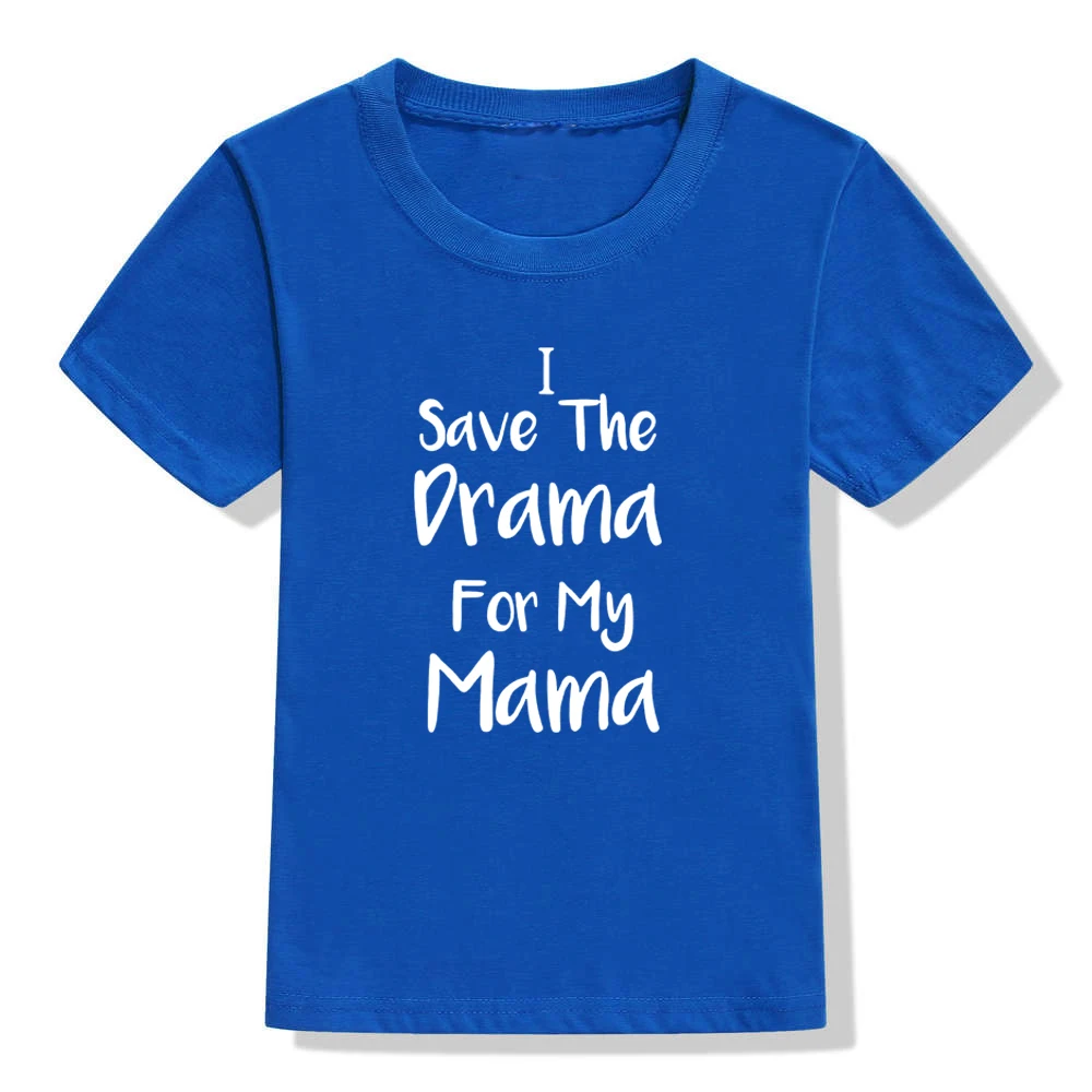 Уникальная Детская футболка с надписью I Save The Drama for My Mama одежда детская костюм для