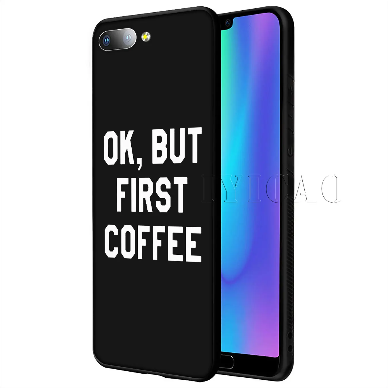 IYICAO Ok But First Coffee Book Girl Soft Case for Huawei Y9 Y7 Y6 Prime 2019 Honor 20 8C 8X 8 9 9X 10 Lite 7C 7X 7A Pro |