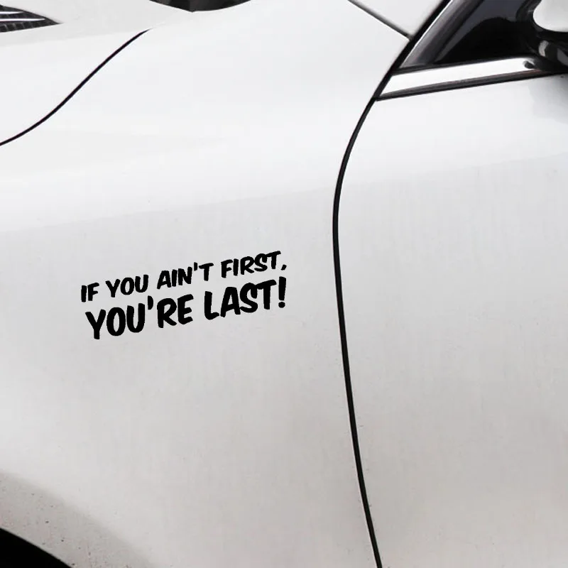 YJZT 14.8CM*4CM Funny If You Ain&quott First Last Car Sticker Black Silver Vinyl Decal Decoration C11-1915 | Автомобили и