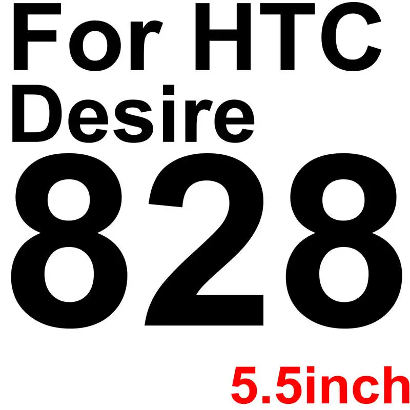 2.5D твердость 9H HD закаленное Стекло для htc Desire 626 620 728 828 830 530 630 один M10 M9 A9 X9 S9 Экран защитная пленка - Цвет: For HTC Desire 828