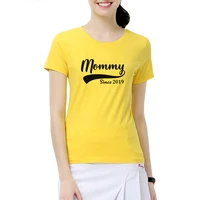 fashion women slim t shirts mommy since 2019 printed tee lady girl short sleeve t shirt funny mothers gift tops