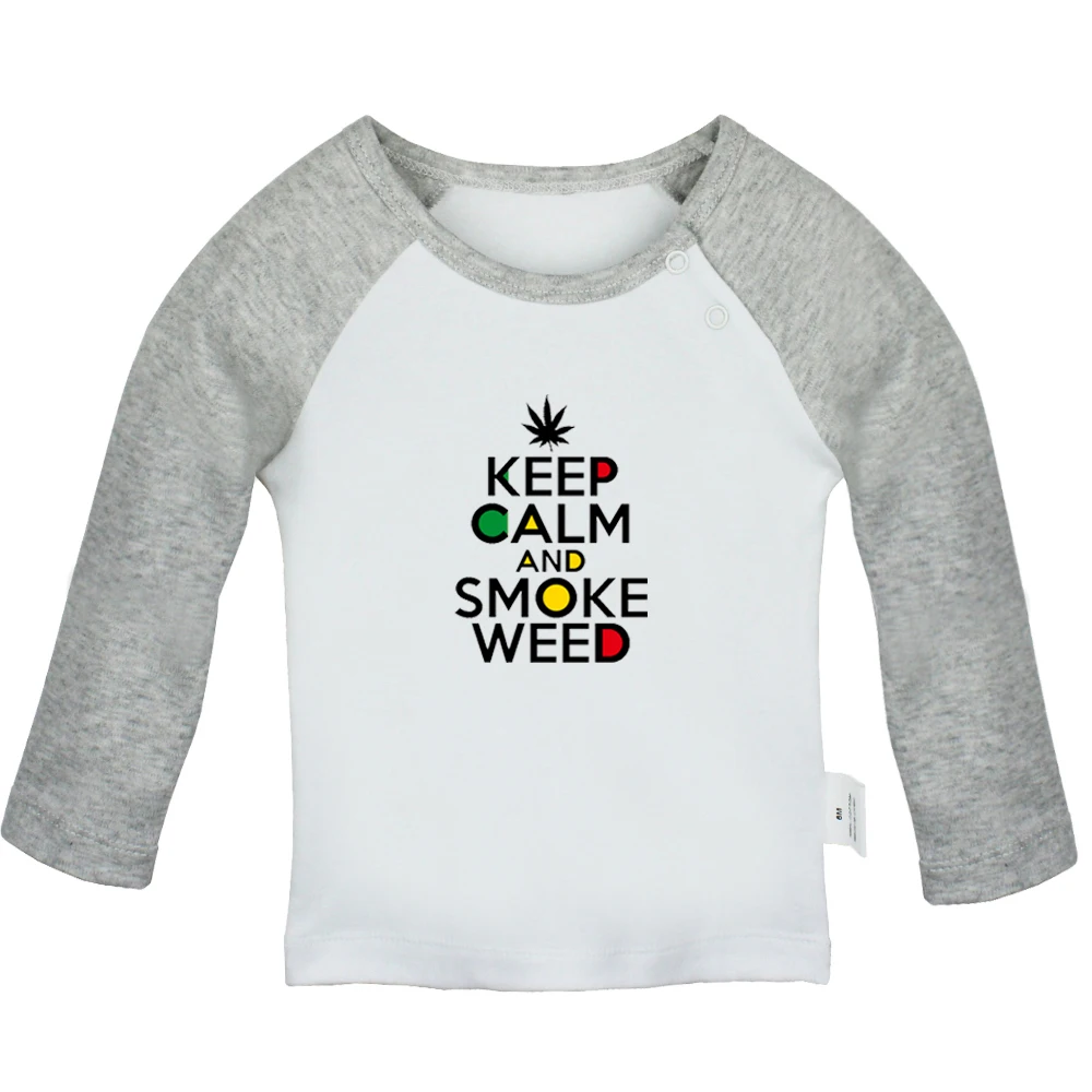 Футболка для новорожденных с длинным рукавом и принтом KEEP CALM AND SMOKE WEED Love Me sleep |