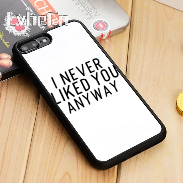 LvheCn I Never Liked You Anyway Grunge Emo Tumblr Phone Case Cover For iPhone 11 12 Pro X XR XS MAX 5 6 7 8 Plus Galaxy s7 s8 | Мобильные
