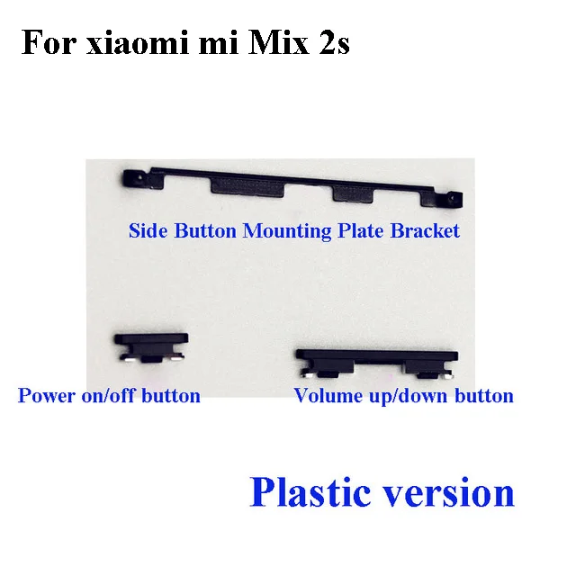 

Black Plastic Side Button For Xiaomi Mi Mix 2s 2 S Switch Power On Off Button + Volume Button Ceramica Mi Mix2s Buttons Set Clip