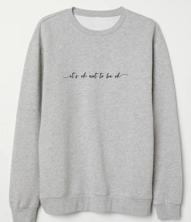 Это 'ОК не быть ОК с длинным рукавом Crewneck толстовки модная одежда джемпер наряды для женщин унисекс забавные Tumblr Графический свитер Топ