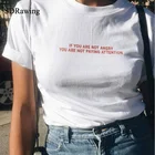 Если вы не злите, вы не обратили внимание на женскую футболку, хлопковая Повседневная забавная футболка для женщин, хипстерская футболка