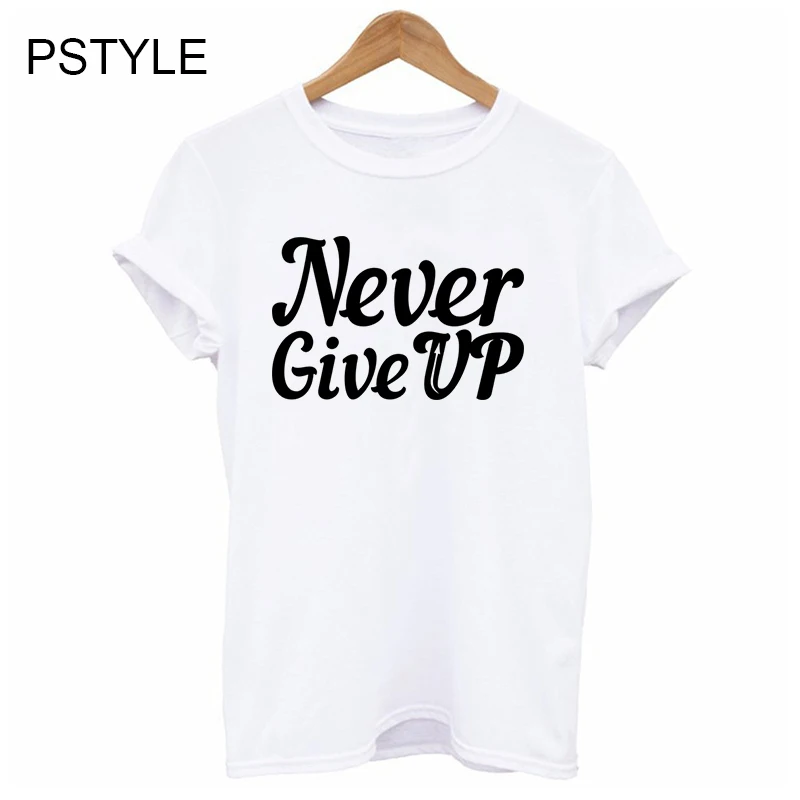 Женская футболка с надписью Never Give Up Футболка harajuku tumblr белая Повседневная