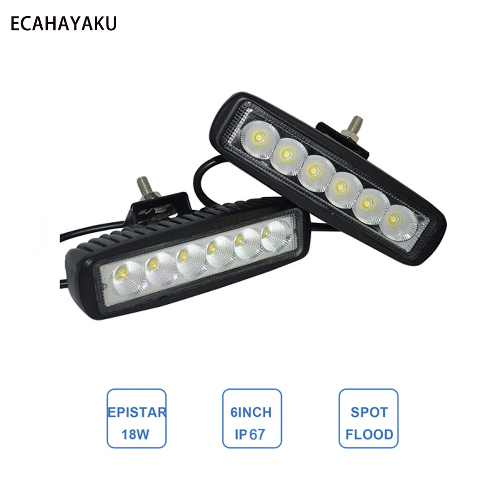 ECAHAYAKU 2 шт. тонкий 6-дюймовый светодиодный бар светильник 18W 6000K Водонепроницаемый IP67 18W Светодиодный рабочий светильник для внедорожных автомобилей грузовых автомобилей лампы ATV 12V 24V