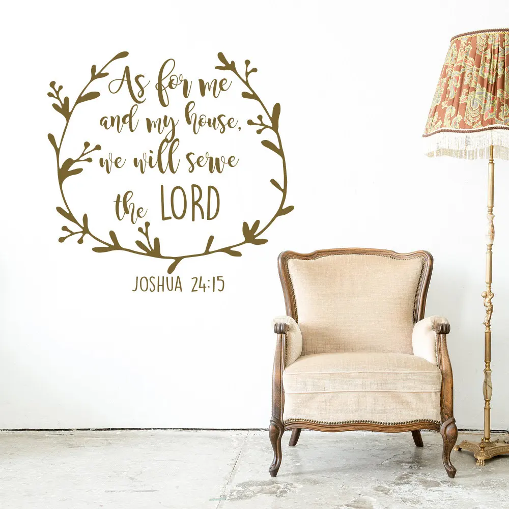 

Scripture Poetry Wall Decal Joshua 24:15 As For Me and My House We Will Serve the Lord Wall Stickers Religious Art Mural SYY149