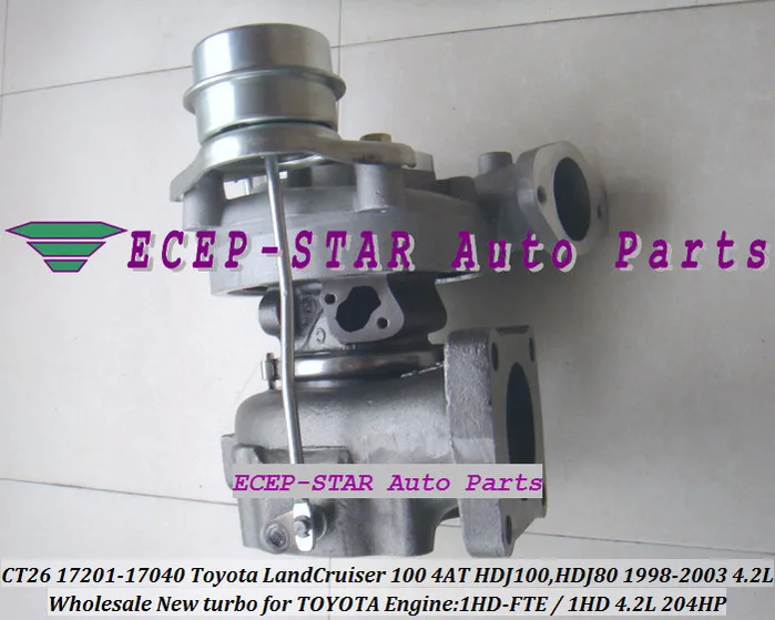 Турбокомпрессор CT26B 17201 17040 для Toyota Coaster HDB50 HDB51 Land Cruiser 100 4AT HDJ100 1HD FTE HDJ80 1998 07 4.2L