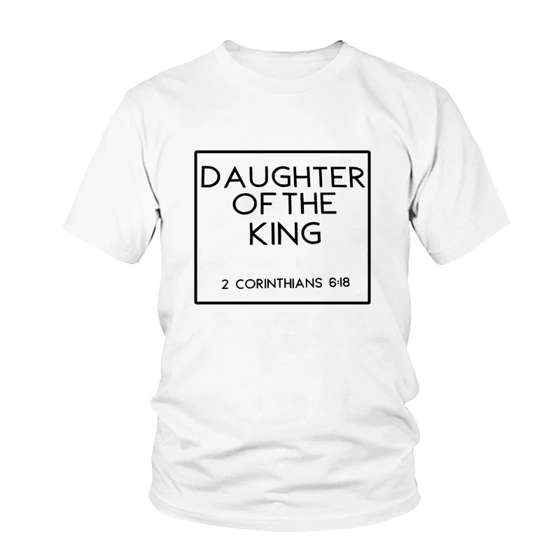 

DAUGHTER OF THE KING Tumblr T-shirt Women Lady Fashion Shirt Short Sleeve Graphic Tees Top Unisex Cotton Clothing Tshirt