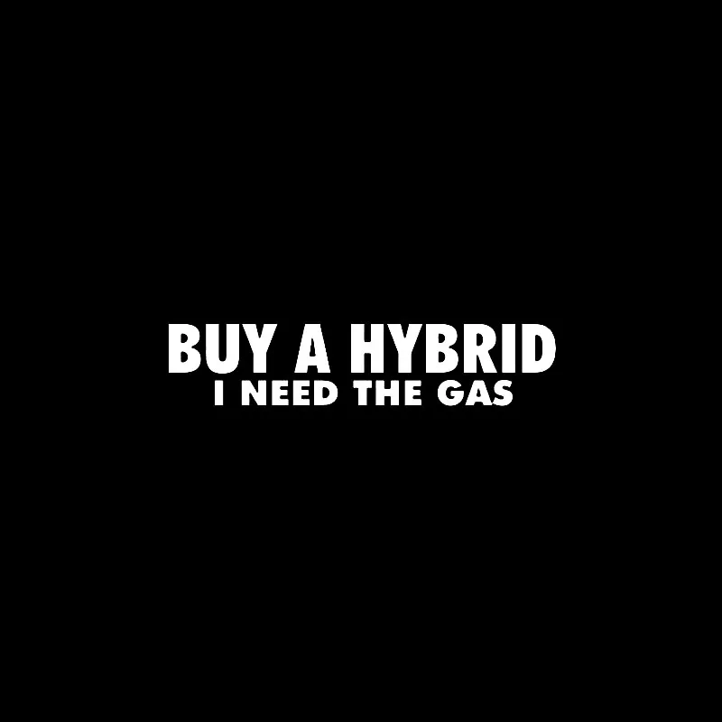 YJZT 13.5CM*2.8CM BUY A HYBRID I NEED THE GAS Vinyl Decal Diesel Car Sticker Black/Silver C3-1010 | Автомобили и мотоциклы