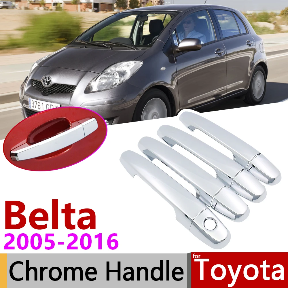 

for Toyota Belta XP90 2005~2016 Chrome Exterior Door Handle Cover Car Accessories Stickers Trim Set 2008 2010 2012 2014 2015