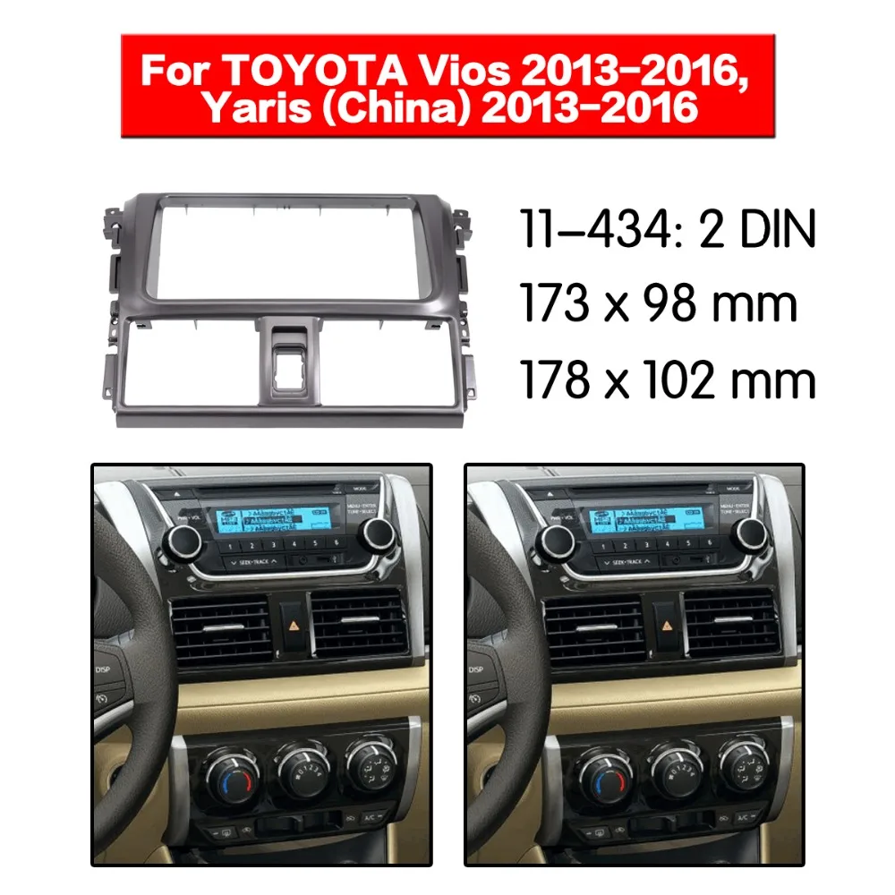 Adaptador fascia de doble Din para coche, kit de marco de Radio para TOYOTA Yaris Vios 2013, Radio Estéreo fascia 11-434