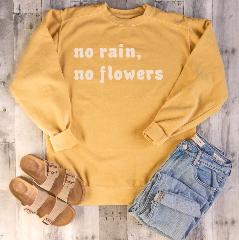 

No rain no flowers sweatshirt women fashion Hipster Christian grunge tumblr street style quote yellow pullover party slogan tops