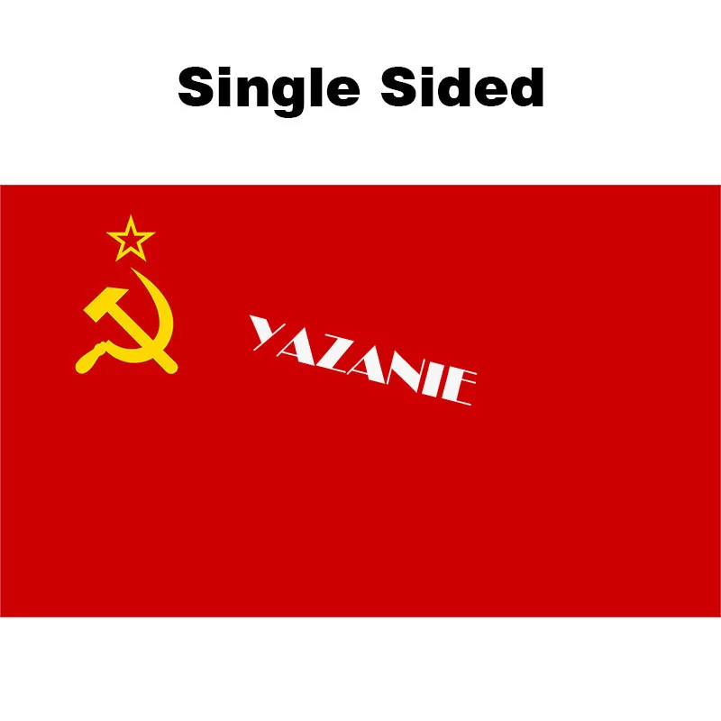 Single Sided YAZANIE двусторонний флаг СССР для нашей советской родины красный коммунизм холодная война флаг СССР и баннер - Цвет: Single Sided