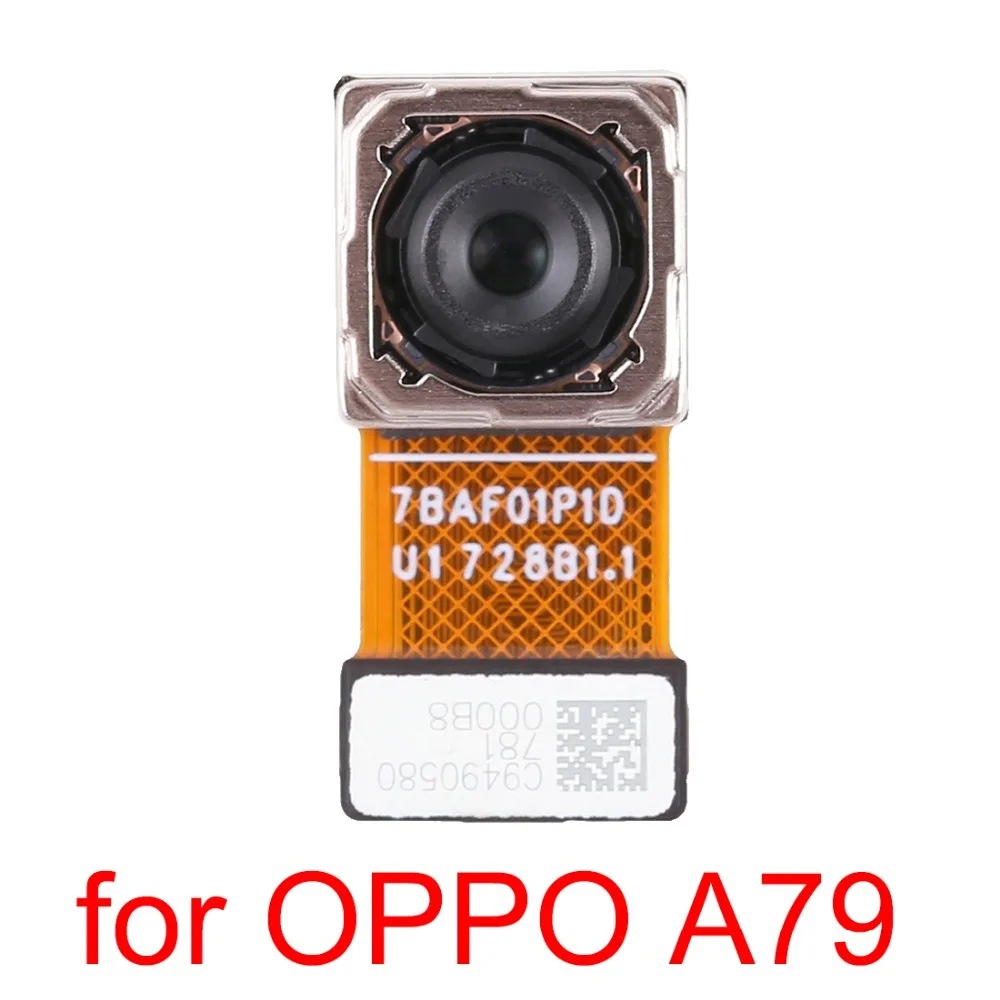 Новинка для OPPO A79/F3/R9s Plus/R11/A59s/A83/A71 Модуль задней камеры запасные
