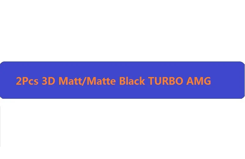 2Pcs TURBO AMG 3D Матовый Черный W212 213 Автомобильная эмблема E350 E320 E250 E300 E220 E200 E280 E63 E CLA эмблема значок наклейка логотип для Mercedes Benz AMG - Цвет: 2Pcs TURBO AMG