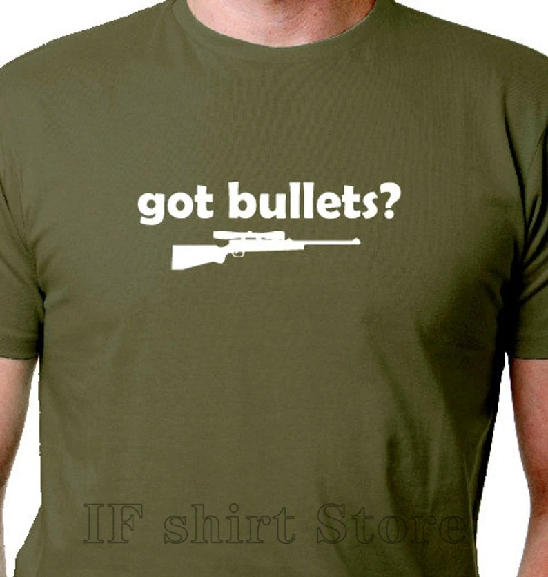 Охотничья рубашка с надписью Got Bullets футболка для охоты оленем мужская Hunter
