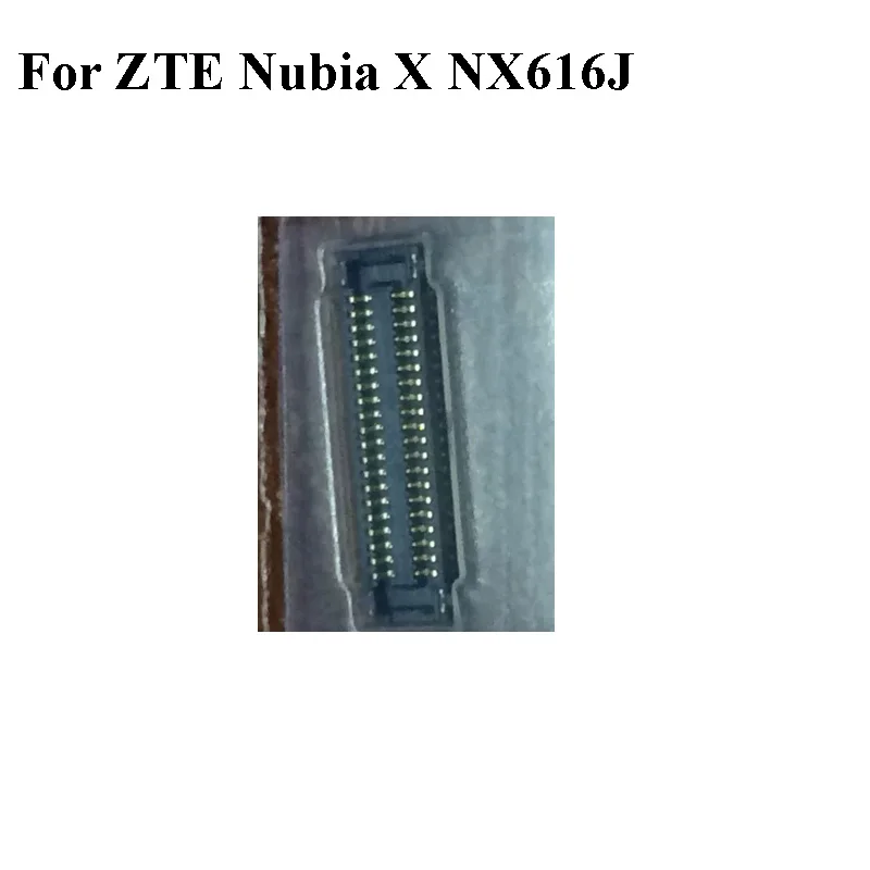 2 шт. FPC Разъем для ZTE Nubia X NX616J ЖК экран на гибком кабеле материнская плата NubiaX NX 616J