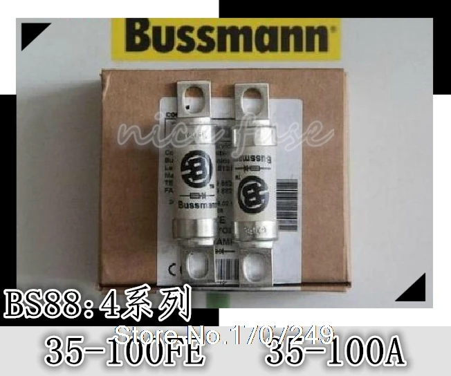 Предохранители BUSSMANN BS88: 4 35FE 35A 40FE 40A 45FE 45A 50FE 50A 63FE 63A 71FE 71A 80FE 80A 90FE 90A 100FE 100A BS88 690 В 10