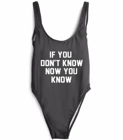 

IF YOU DON'T KNOW NOW YOU KNOW Swimwear Girl sexy Swimsuit Bodysuit One Piece Jumpsuit Beachwear Bathing suits playsuit US SIZE