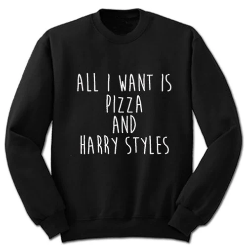 Толстовка с капюшоном ALL I WANT IS PIZZA AND Harry Style модная одежда для мужчин и женщин|hoodie
