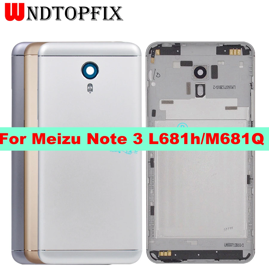 

For MEIZU Note 3 L681h Back Battery Cover Case Battery Meilan L681 M681 Rear Door Replacement For MEIZU M3 Note M681Q Housing