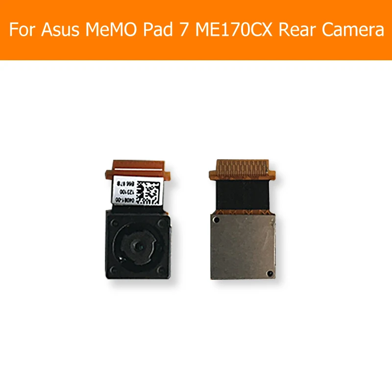 100% Подлинная задняя камера для Asus Fonepad 7 ME170C K012 ME170CX ME70CX K01A задняя камера с гибким кабелем Хорошая проверка Замена