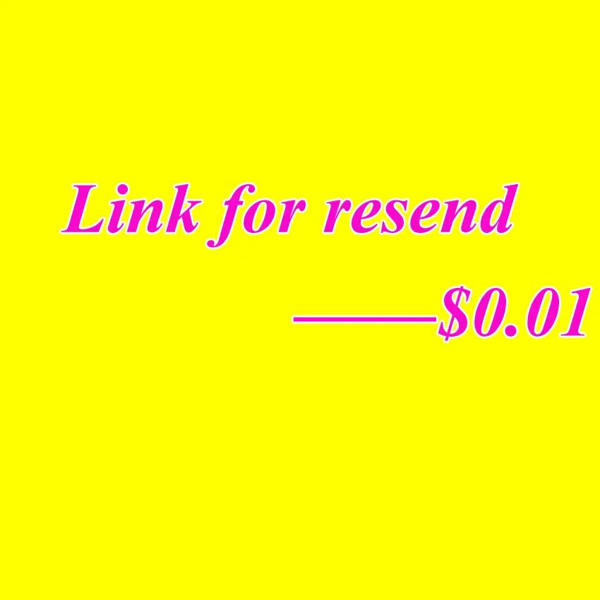 SISSIJOE Link for resend make a new order 0.01usd shippment thank you |