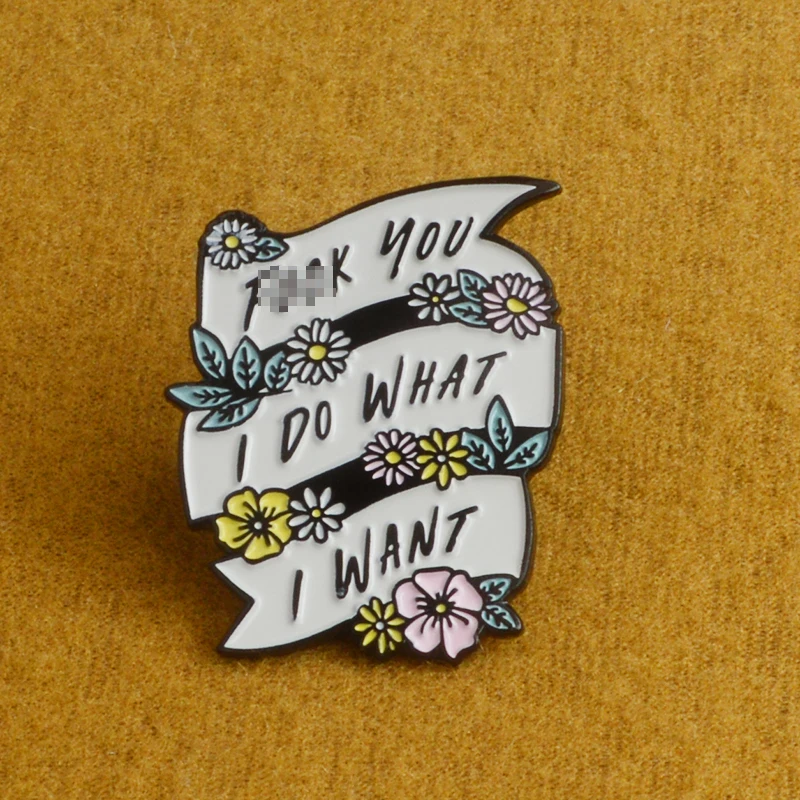 

Personality I Do What I Want Liberalism feminism Punk Badges Brooches Enamel Lapel Pin Backpack Bag Accessories Gift for Women