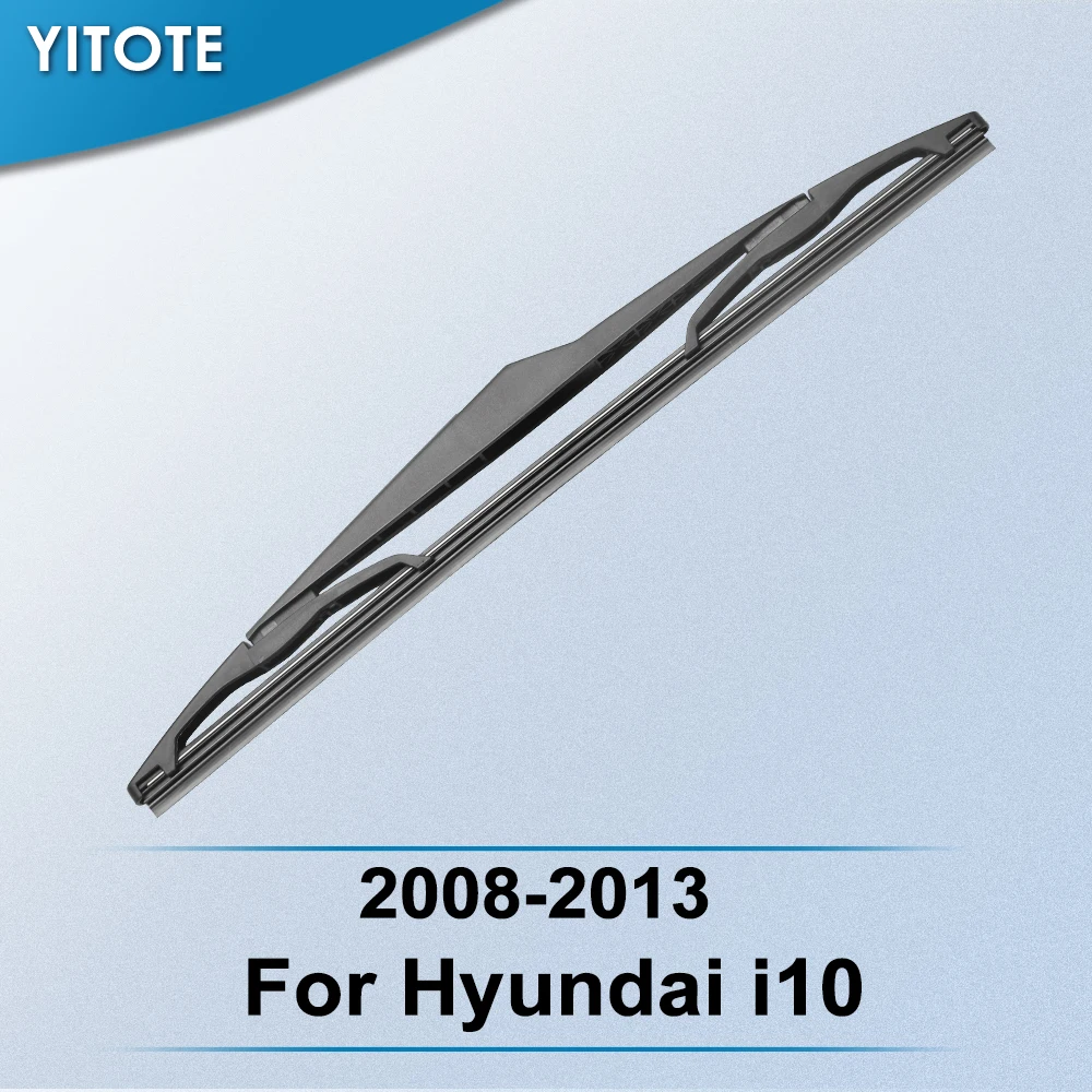 Задняя щетка стеклоочистителя YITOTE для Hyundai i10 2007 2008 2009 2010 2011 2012