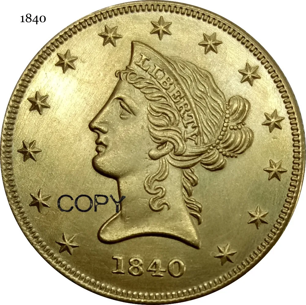 США 1840 голова Свободы 10 десять долларов коронета орла без девиза латунная