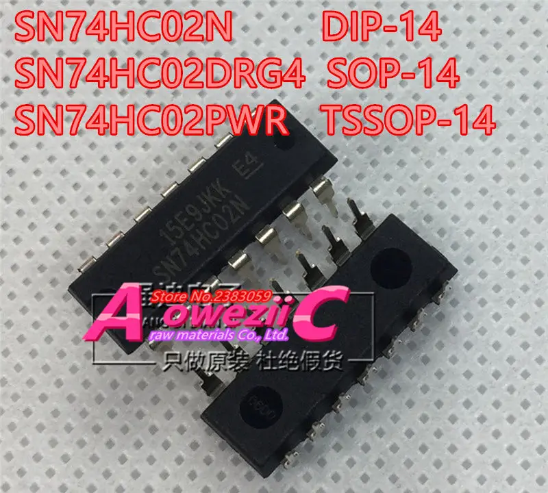 Aoweziic 100% новый импортный оригинальный SN74HC02N DIP 14 SN74HC02DRG4 HC02 SOP SN74HC02PWR TSSOP 2 входные