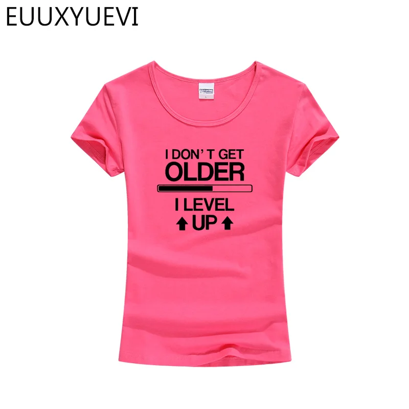 Новинка для девочек футболка с забавным принтом I Don't Get Older Level Up женские летние